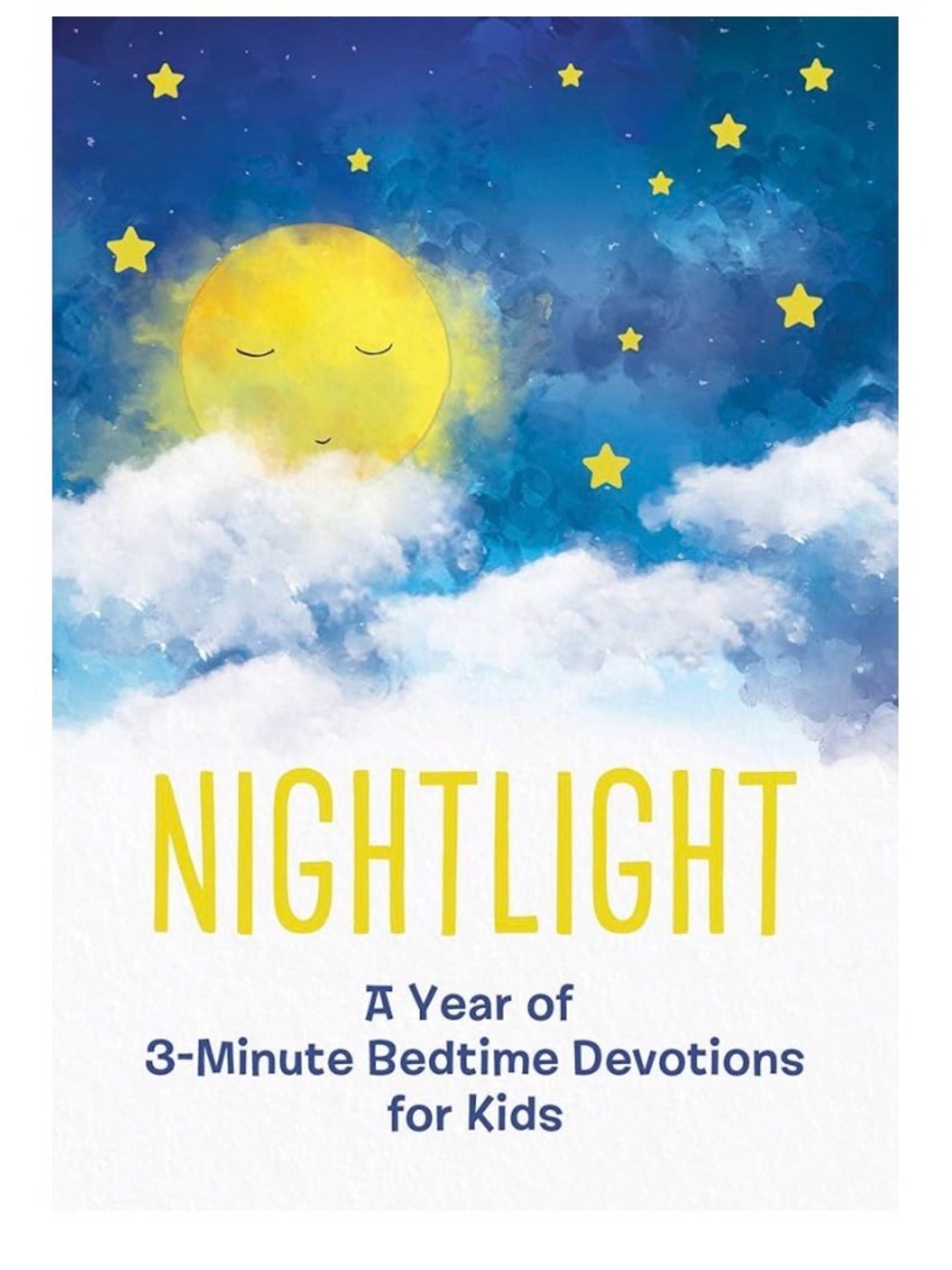 Nightlight: A Year of 3-Minute Bedtime Devotions for Kids (3-Minute Devotions)